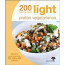 200 Receitas Light - Pratos Vegetarianos de Vários Autores