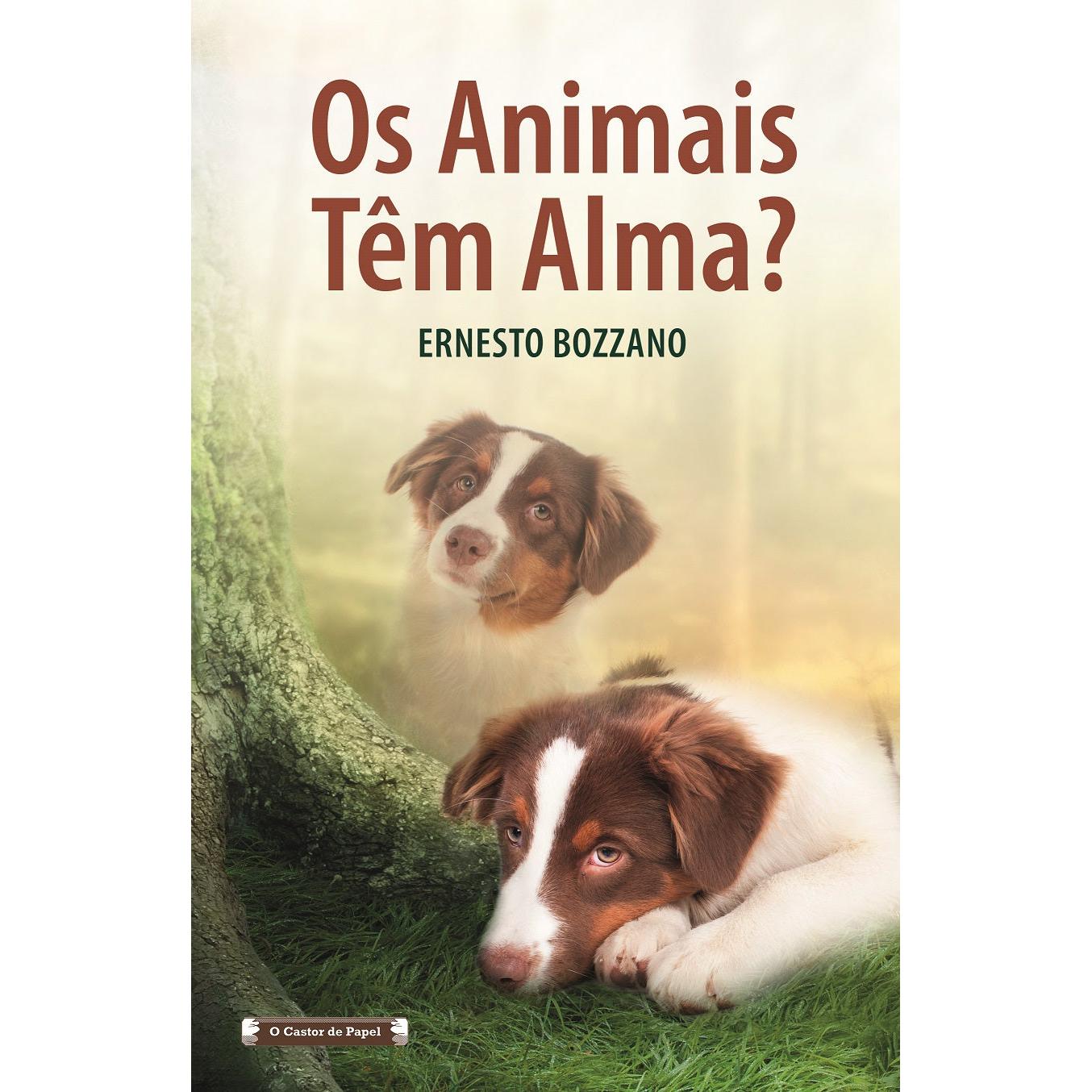 Os Animais Têm Alma? de Ernesto Bozzano