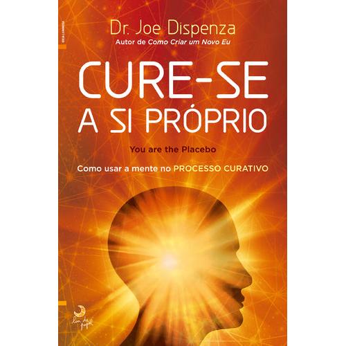 Cure-se a Si Próprio de Joe Dispenza