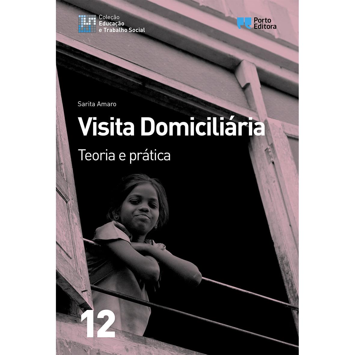Visita Domiciliária - Teoria e Prática de Sarita Amaro