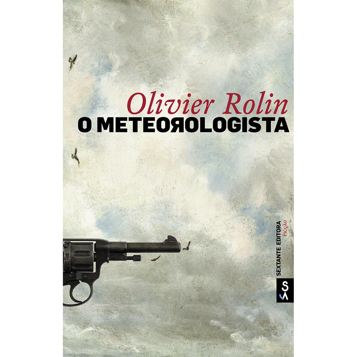 O Meteorologista de Olivier Rolin