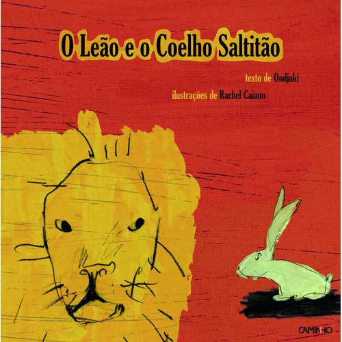 O Leão e o Coelho Saltitão de Ondjaki
