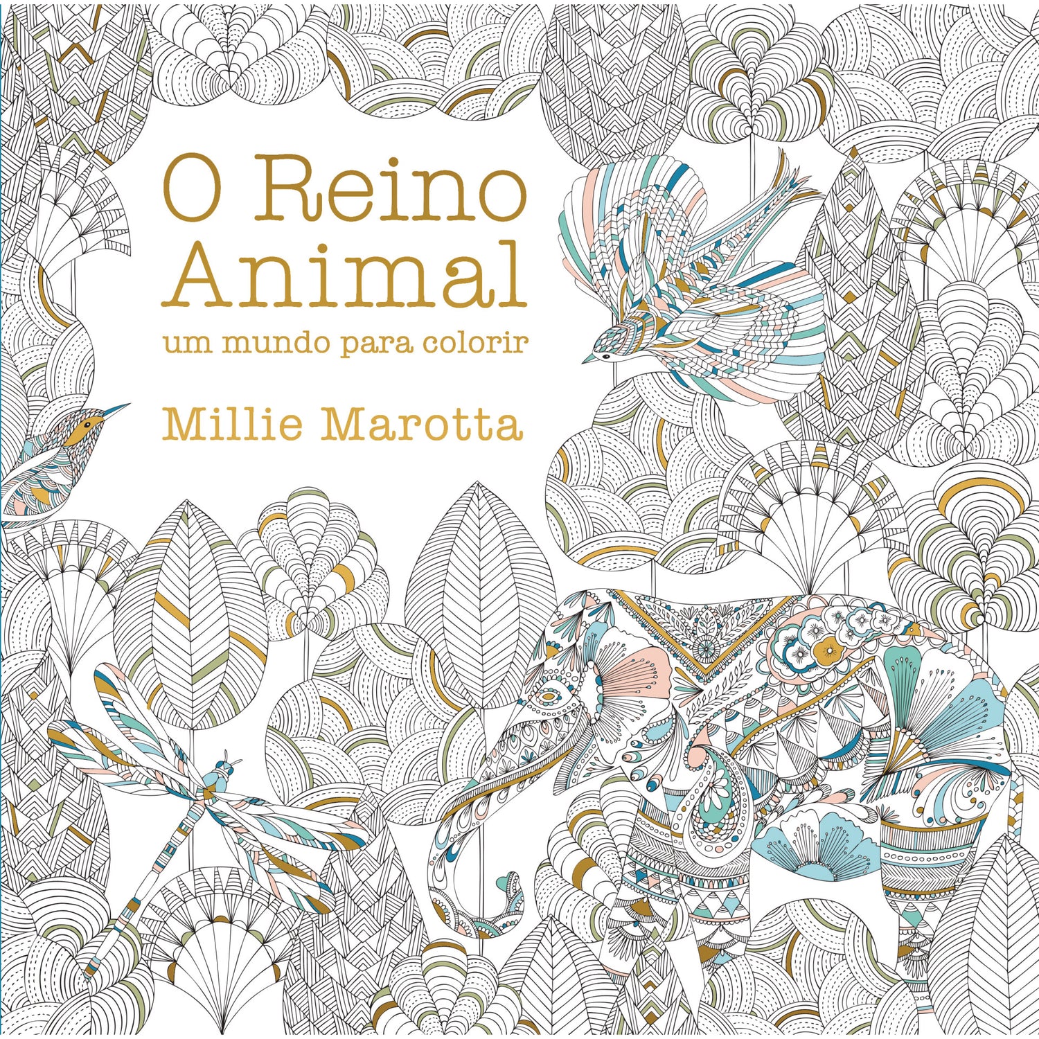 Livro de Colorir - O Reino Animal de Millie Marotta