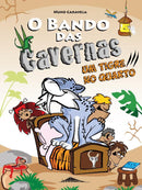 O Bando das Cavernas N.º 10  de Nuno Caravela   Um Tigre no Quarto (8.ª Edição)