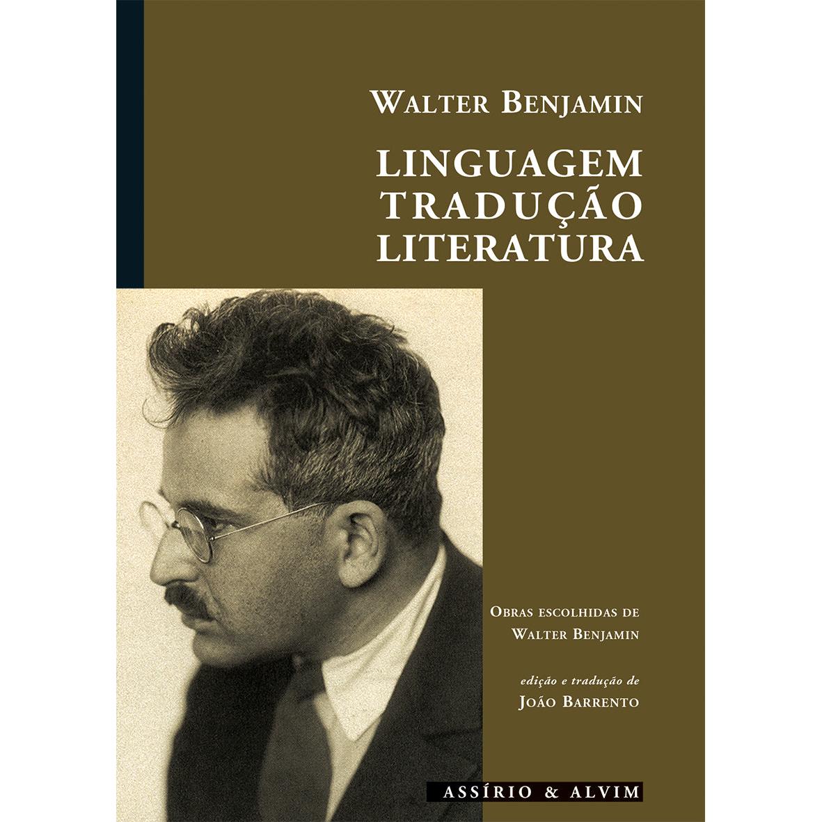 Linguagem, Tradução e Literatura de Walter Benjamin