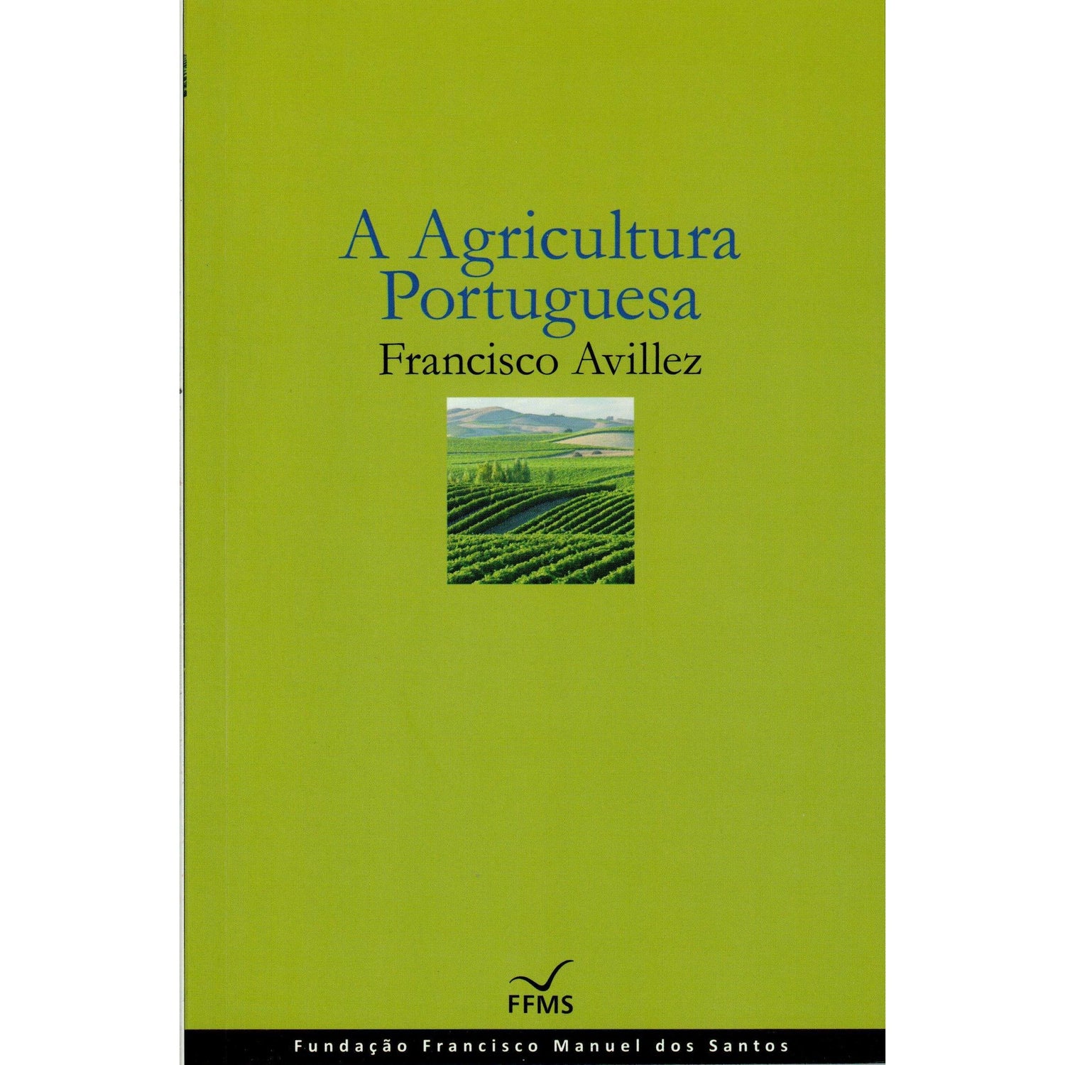 A Agricultura Portuguesa de Francisco Avillez