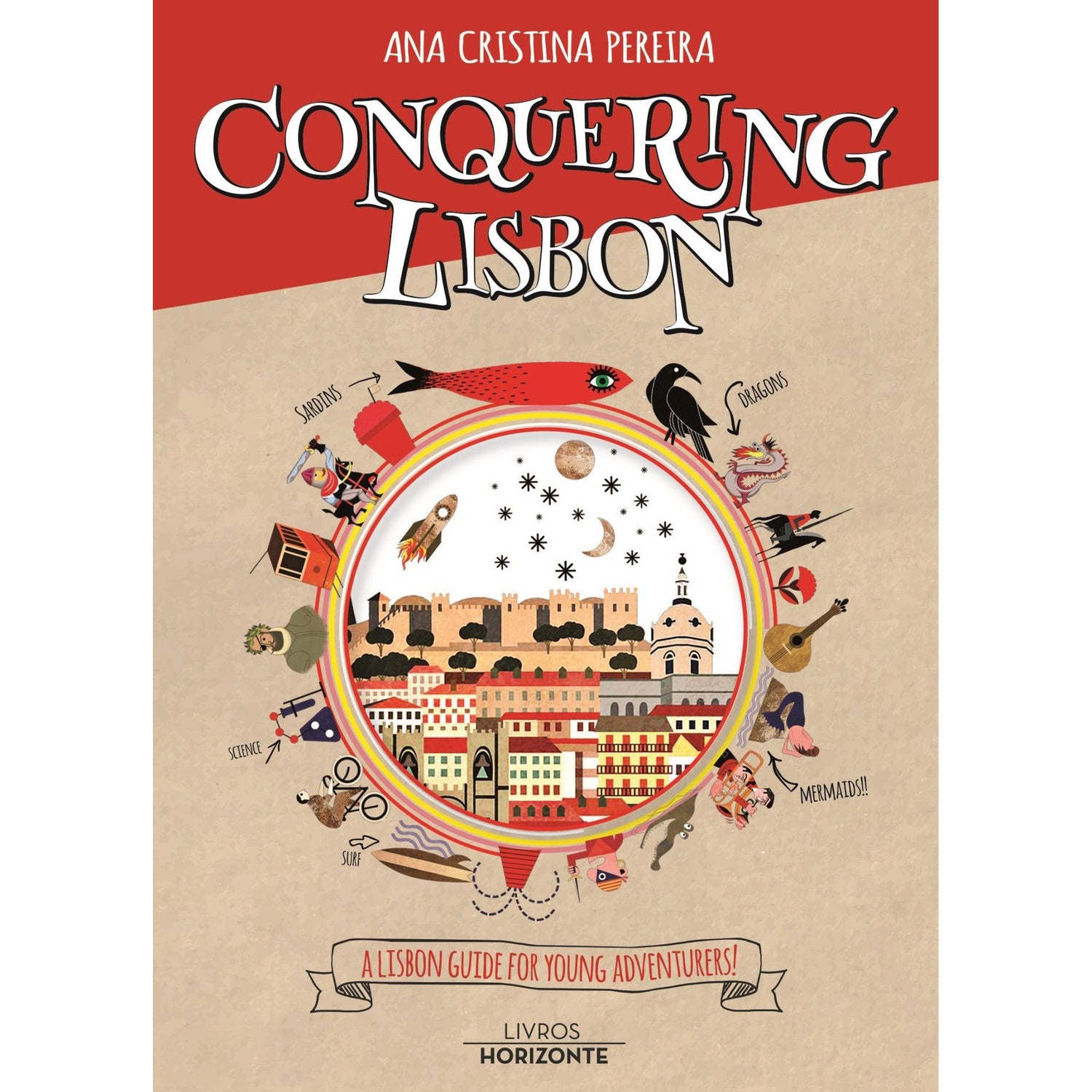 Conquering Lisbon de Ana Cristina Pereira