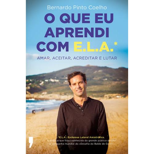O que Eu Aprendi com E.L.A. de Bernardo Pinto Coelho