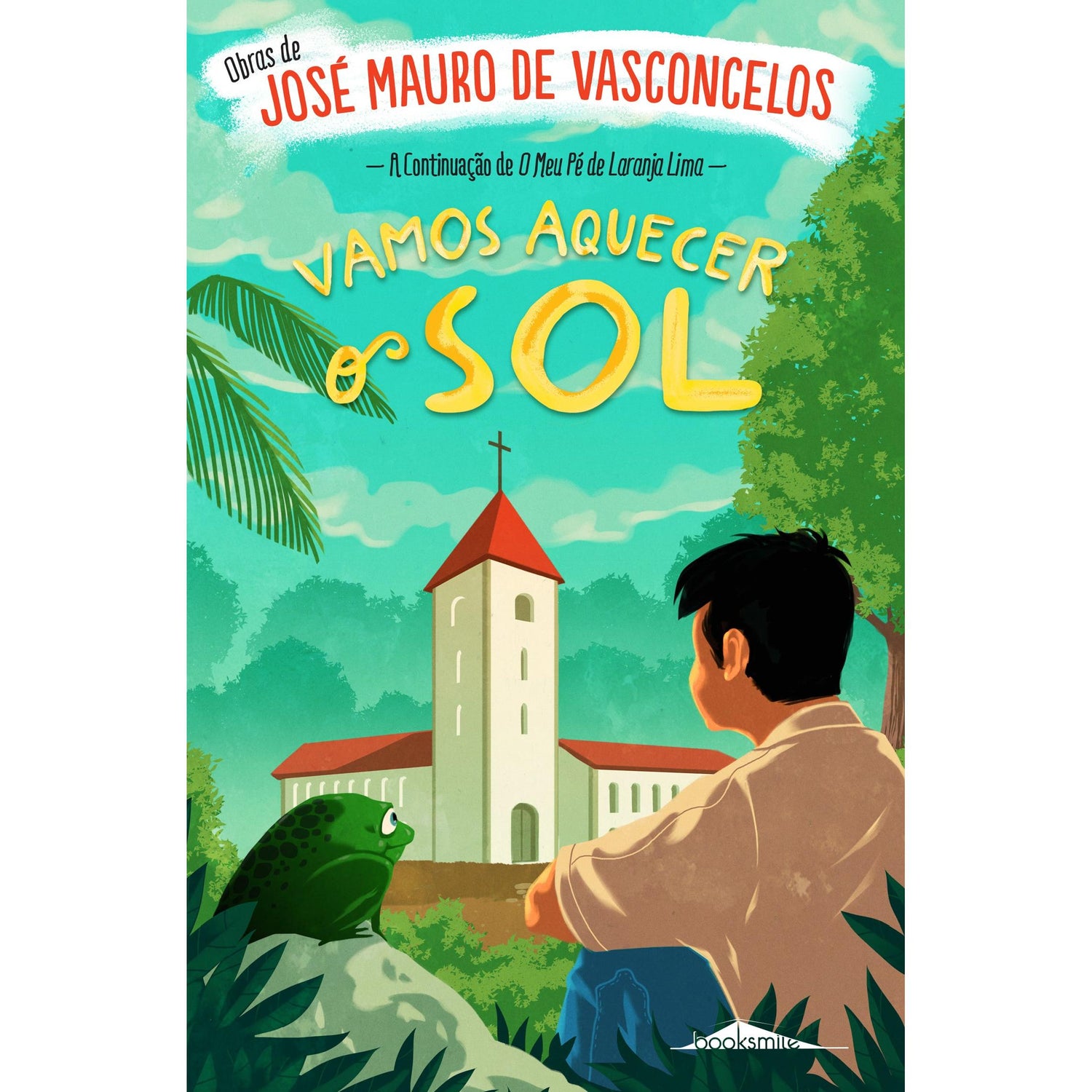 Vamos Aquecer o Sol de José Mauro de Vasconcelos