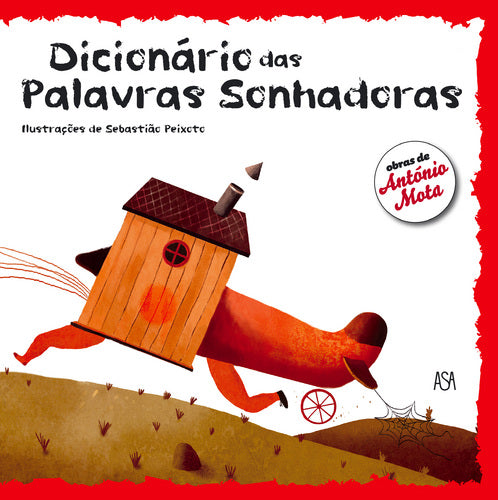 Dicionário das Palavras Sonhadoras de Sebastião Peixoto