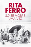 Só Se Morre uma Vez de Rita Ferro