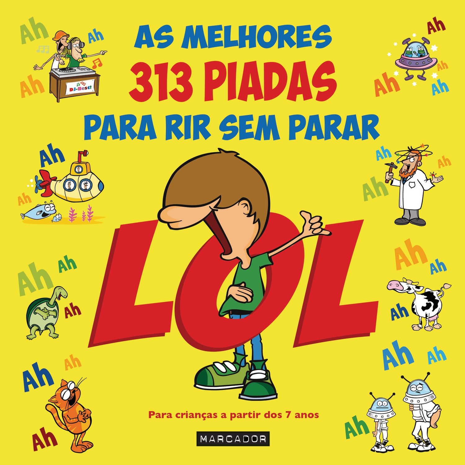 Lol - as Melhores 313 Piadas para Rir sem Parar de Nuno Caravela