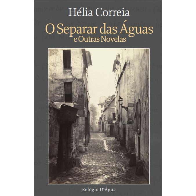 O Separar das Águas e Outras Novelas de Hélia Correia