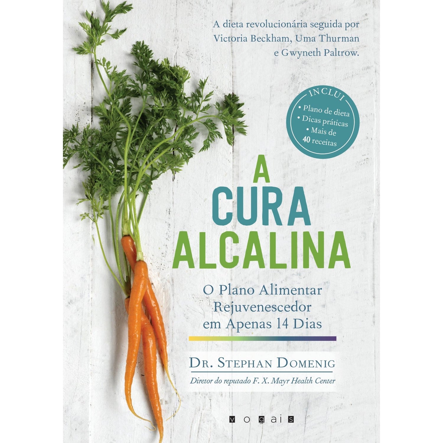 A Cura Alcalina de Dr. Stephan Domenig - O Plano Alimentar Rejuvenescedor em Apenas 14 Dias (5ª Edição)
