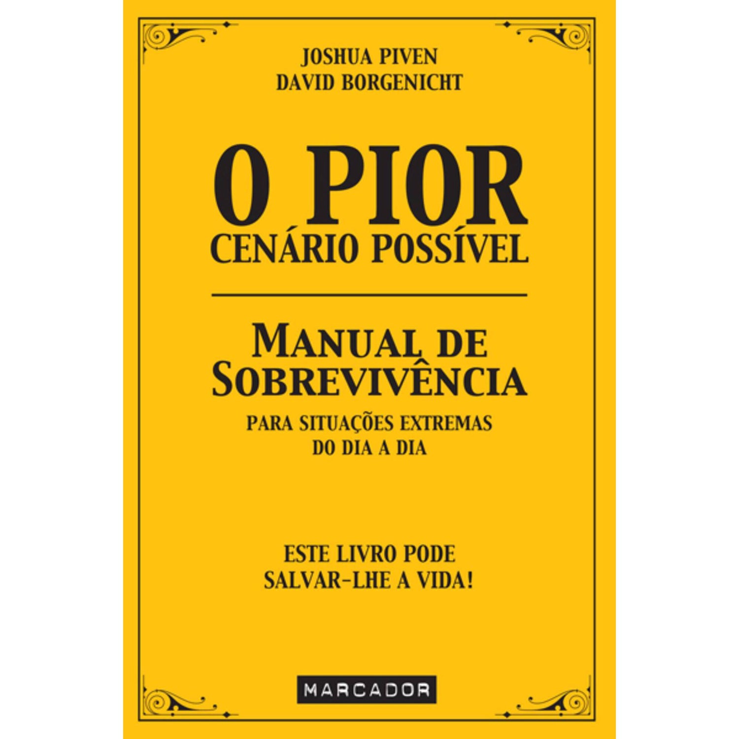 O Pior Cenário Possível de Joshua Piven e David Borgenicht