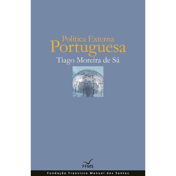 Política Externa Portuguesa de Tiago Moreira de Sá