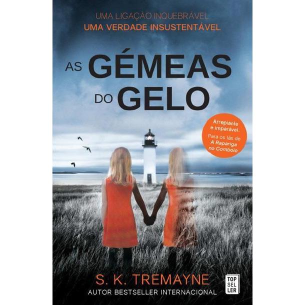 As Gémeas do Gelo de S. K. Tremayne - (4ª Edição)