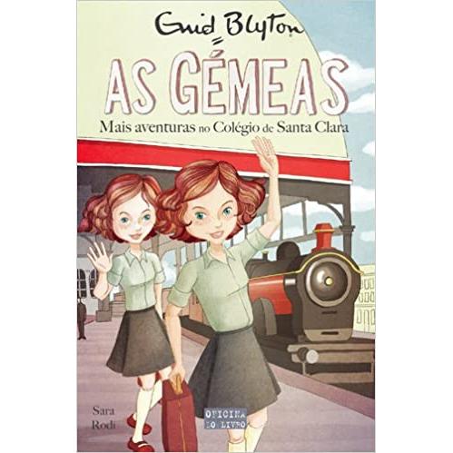 As Gémeas: Mais Aventuras no Colégio de Santa Clara de Sara Rodi e Enid Blyton - Volume 10