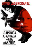 A Rapariga Apanhada na Teia de Aranha de David Lagercrantz