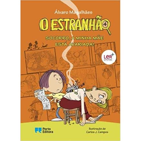 O Estranhão - Socorro, a Minha Mãe Está Avariada!  de Álvaro Magalhães