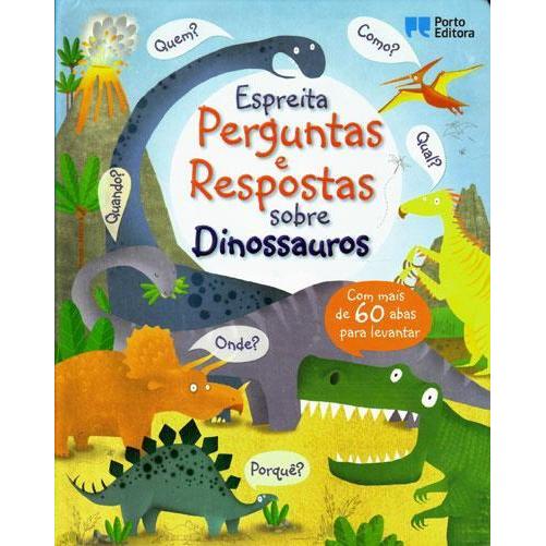 Espreita - Perguntas e Respostas Sobre Dinossauros  de Katie Daynes e Marie-Eve Tremblay