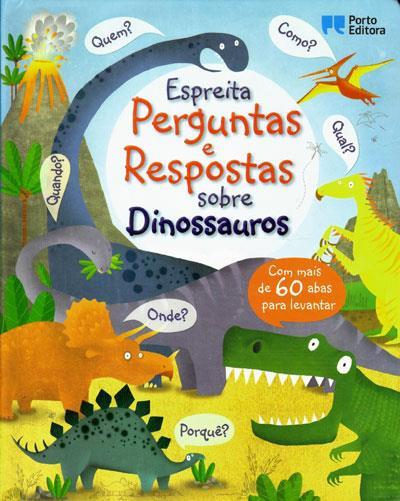 Espreita - Perguntas e Respostas Sobre Dinossauros  de Katie Daynes e Marie-Eve Tremblay