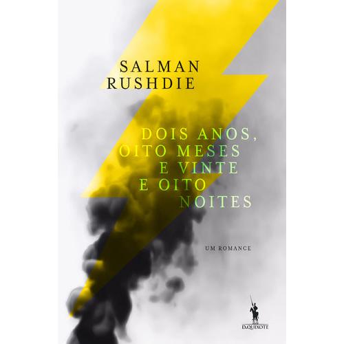 Dois Anos, Oito Meses e Vinte e Oito Noites de Salman Rushdie