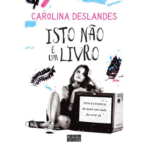 Isto Não é Um Livro de Carolina Deslandes
