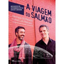 A Viagem do Salmão de Henrique Sá Pessoa e José Luís Peixoto