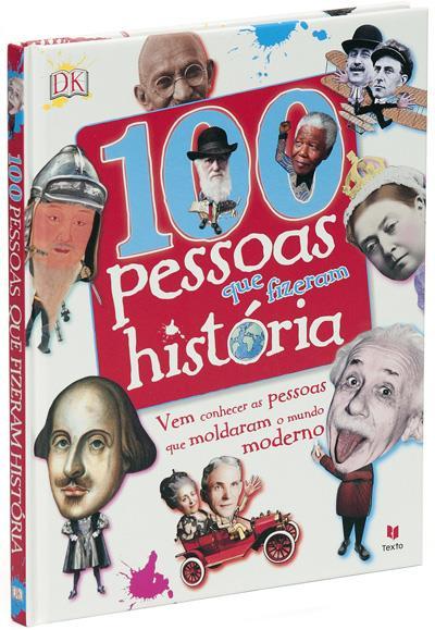 100 Pessoas que Fizeram História de Dorling Kindersley