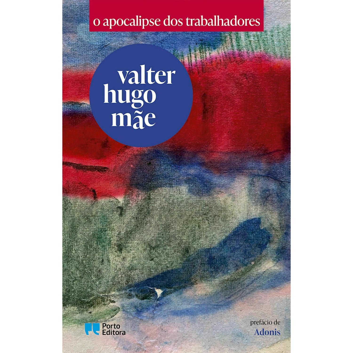O Apocalipse dos Trabalhadores de Valter Hugo Mãe