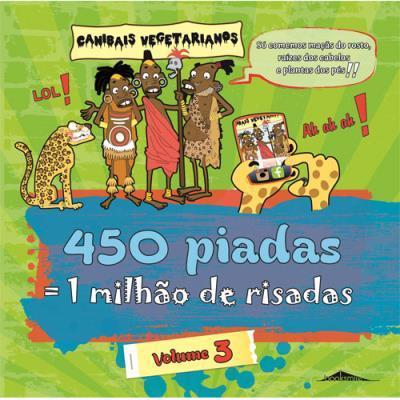 450 Piadas = 1 Milhão de Risadas (Volume III)