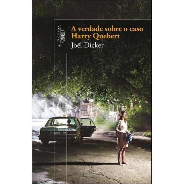 A Verdade sobre o Caso Harry Quebert de Joël Dicker