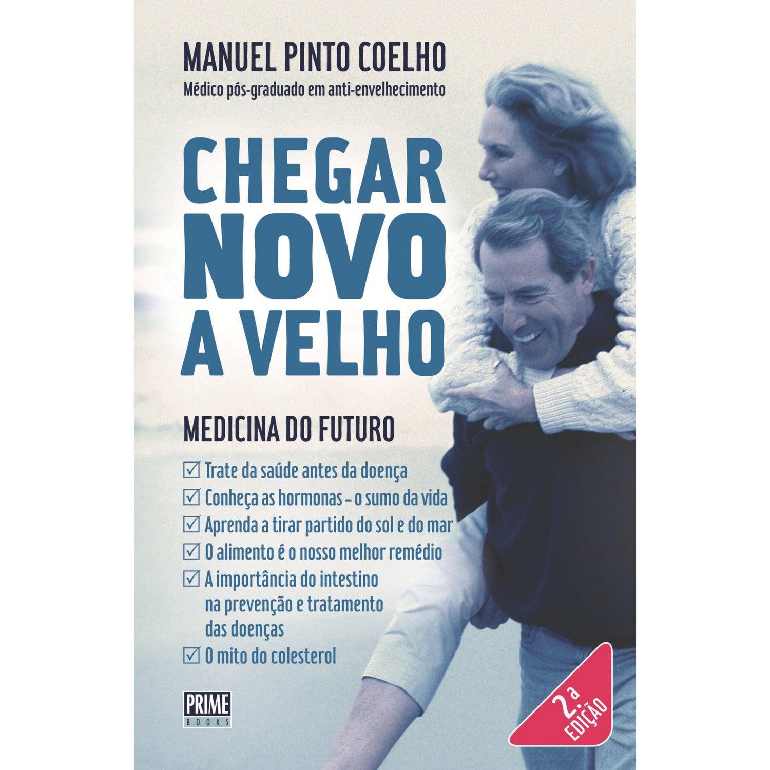 Chegar Novo a Velho de Manuel Pinto Coelho