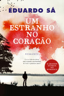 Um Estranho no Coração de Eduardo Sá