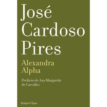 Alexandra Alpha de José Cardoso Pires