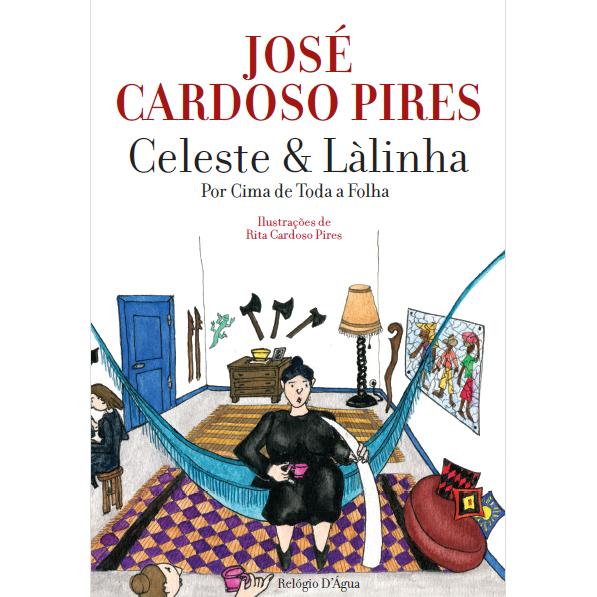 Celeste & Làlinha de José Cardoso Pires