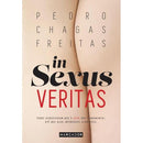 In Sexus Veritas de Pedro Chagas Freitas