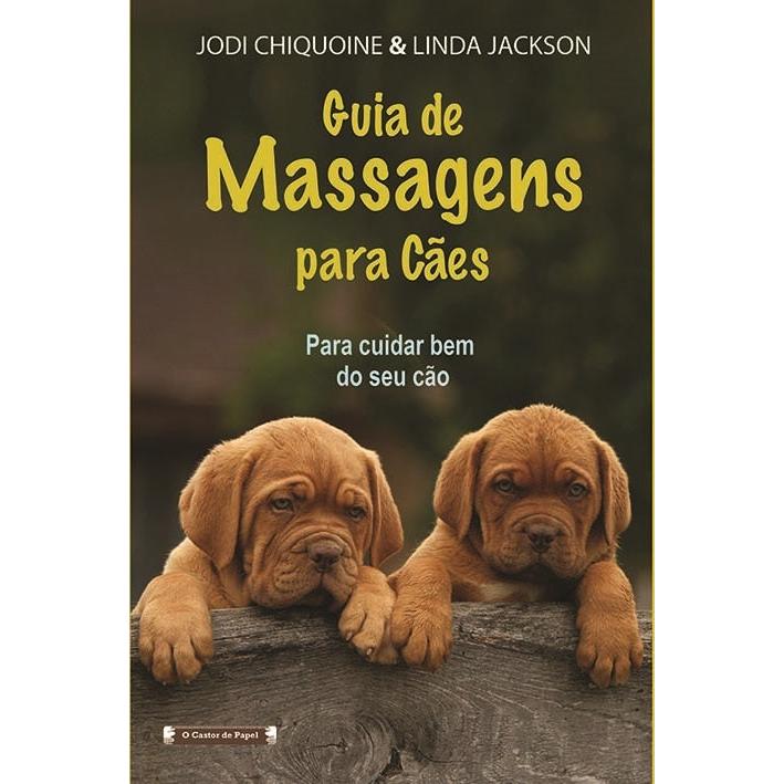 Guia de Massagens para Cães de Jody Chiquouine