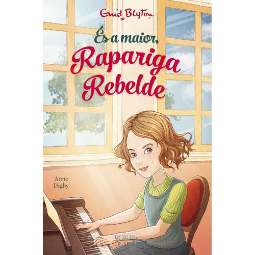 És a Maior, Rapariga Rebelde (Volume VII) de Enid Blyton