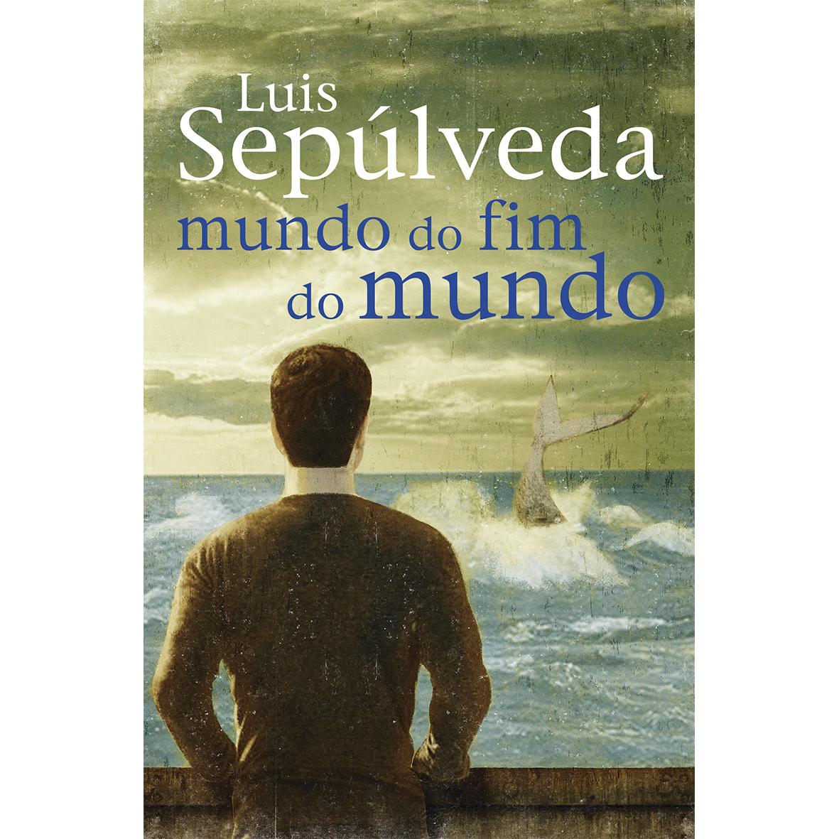 Mundo do Fim do Mundo de Luis Sepúlveda