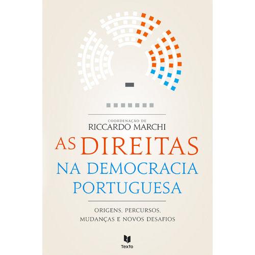 As Direitas na Democracia Portuguesa de Riccardo Marchi