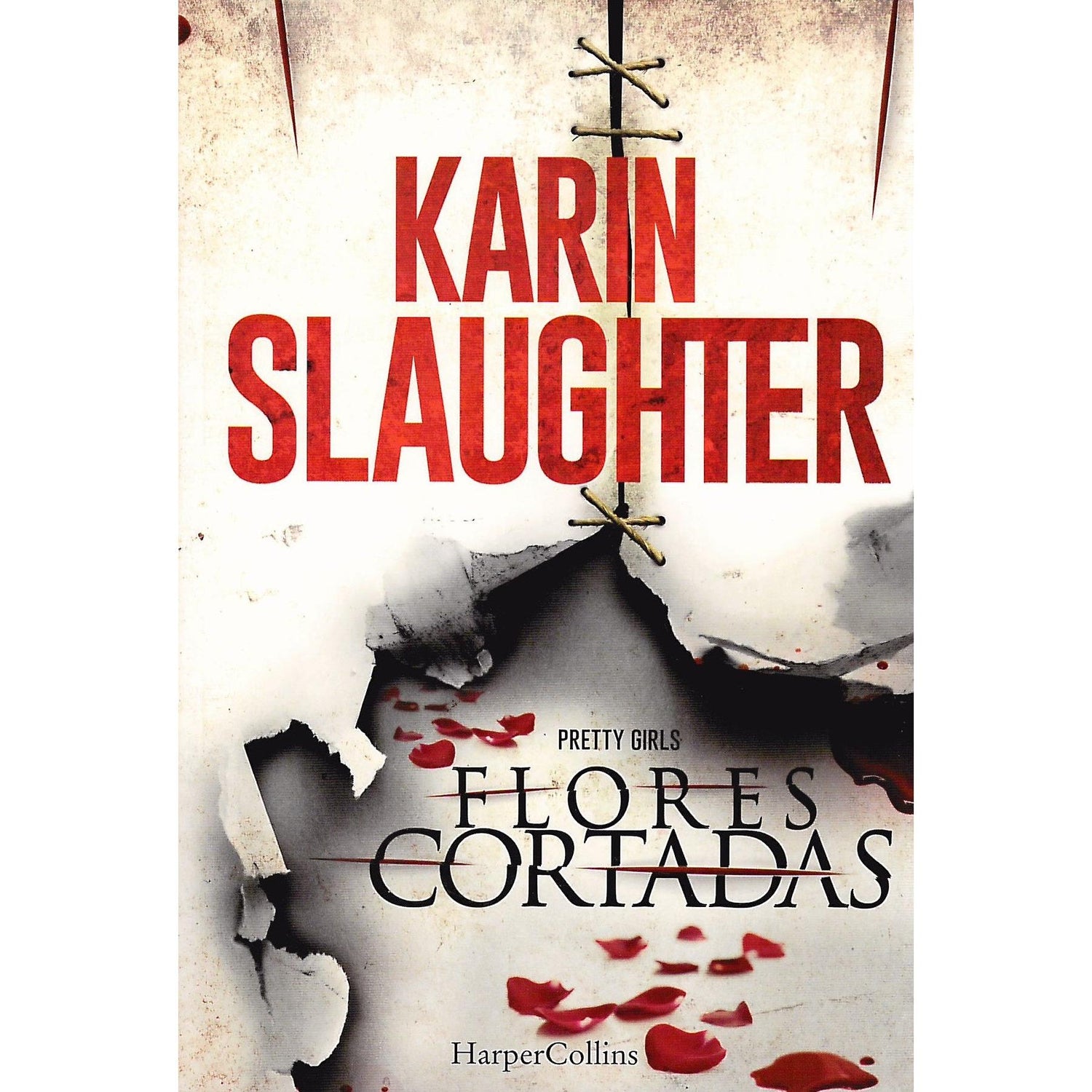 Flores Cortadas - Pretty Girls de Karin Slaughter