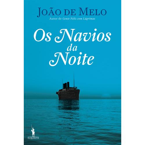 Os Navios da Noite de João de Melo