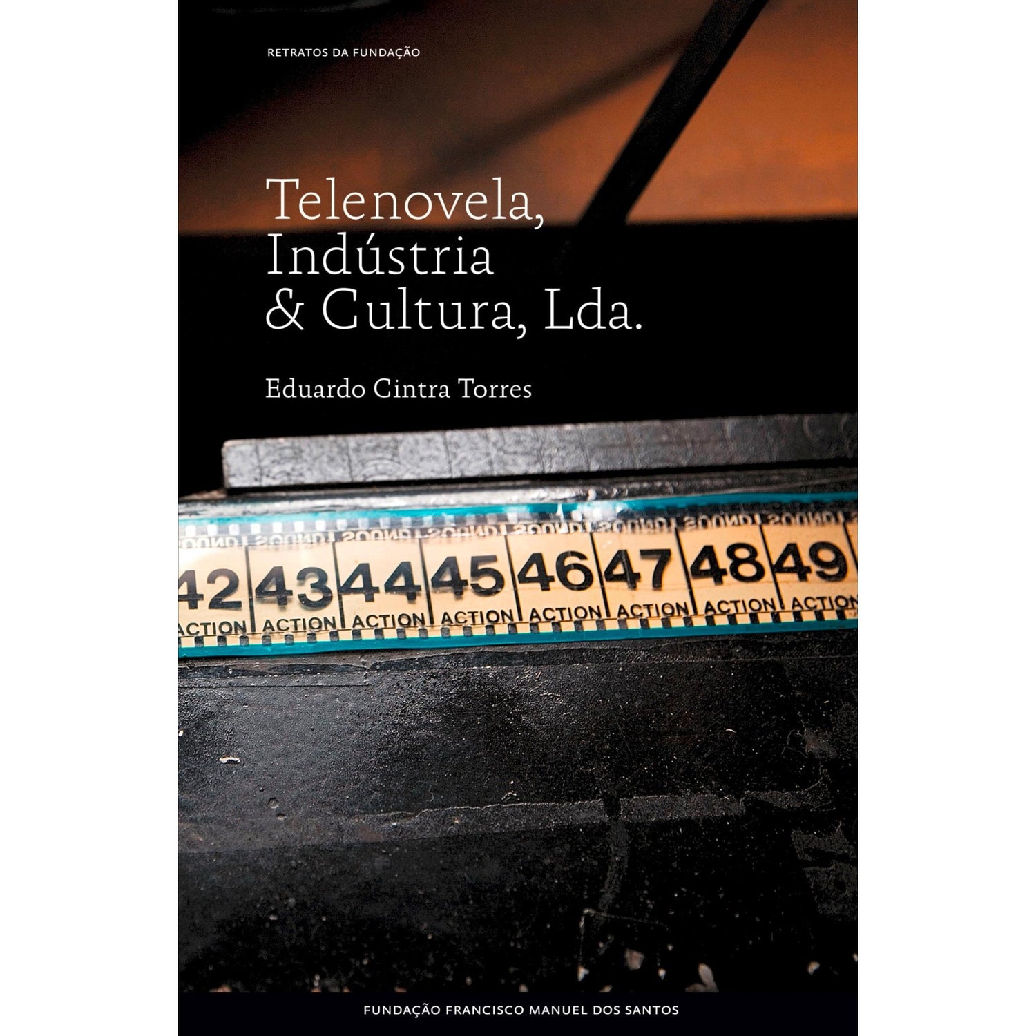 Telenovela, Indústria & Cultura Lda de Eduardo Cintra Torres