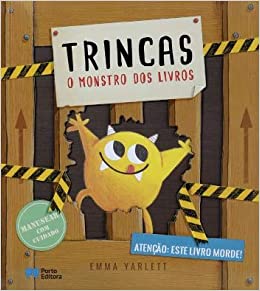 Trincas - o Monstro dos Livros de Emma Yarlett