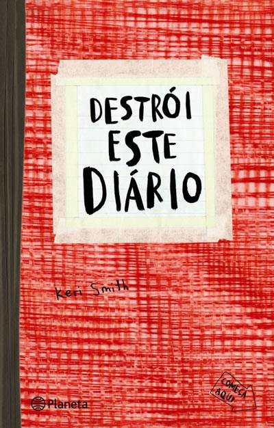 Destrói Este Diário de Keri Smith - Capa Vermelha (2ª Edição)