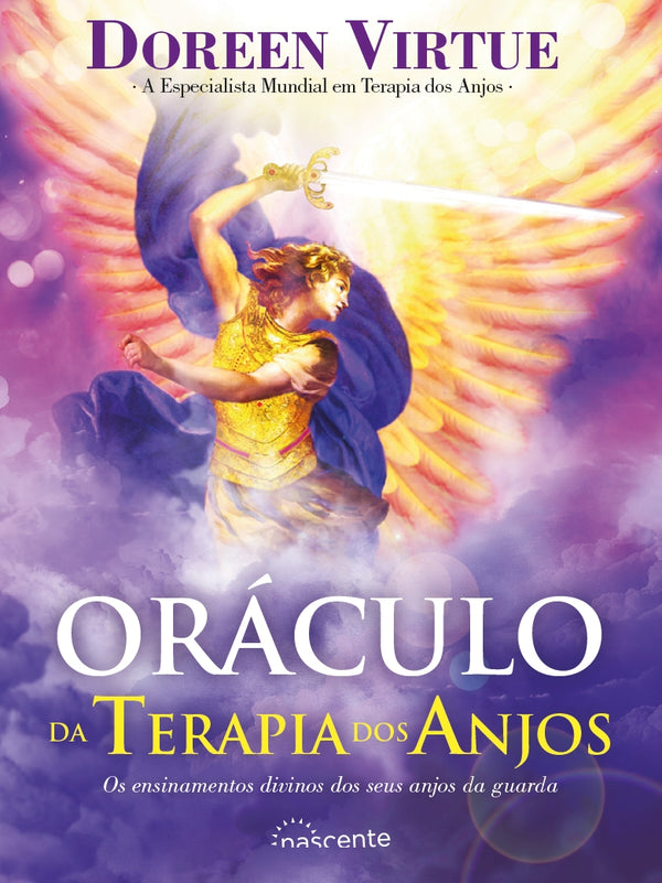 Oráculo da Terapia dos Anjos de Doreen Virtue - Os Ensinamentos Divinos dos seus Anjos da Guarda (4ª Edição)