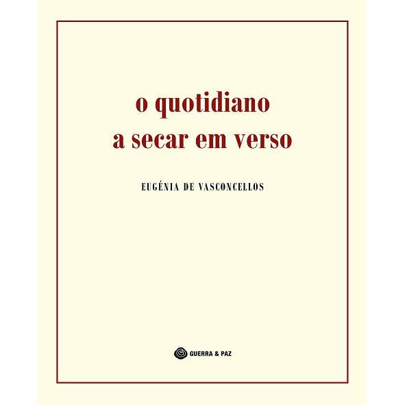 O Quotidiano a Secar em Verso de Eugénia de Vasconcellos