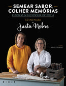 Semear Sabor, Colher Memórias de Fátima Moura e Justa Nobre